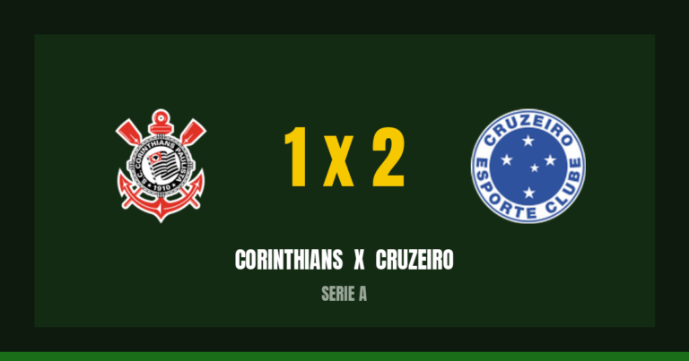 Corinthians 1 x 2 Cruzeiro
