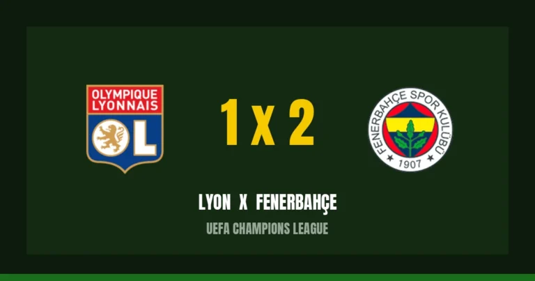 Lyon 1 x 2 Fenerbahçe