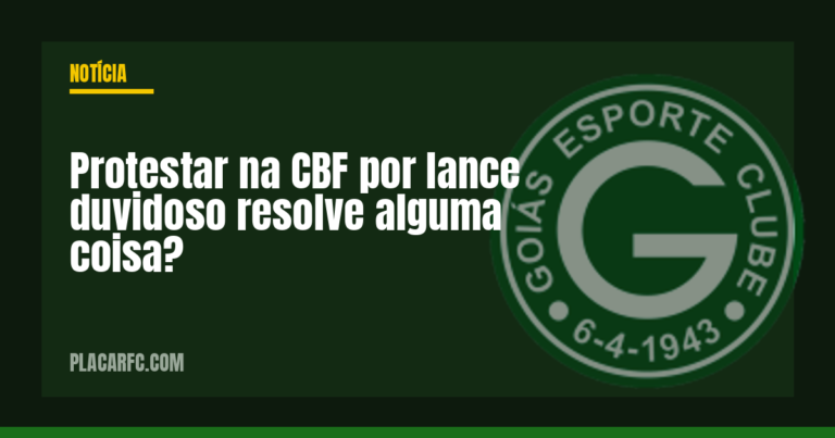Protestar na CBF por lance duvidoso resolve alguma coisa?