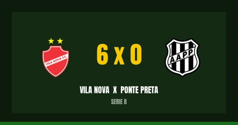 Vila Nova 6 x 0 Ponte Preta