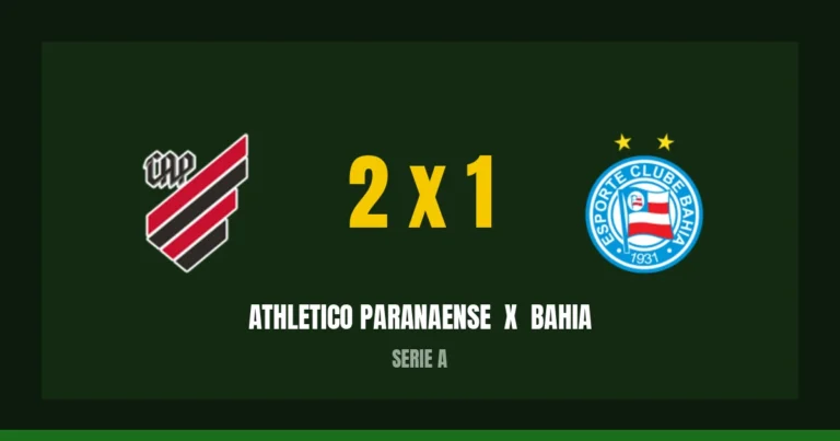Athletico Paranaense 2 x 1 Bahia