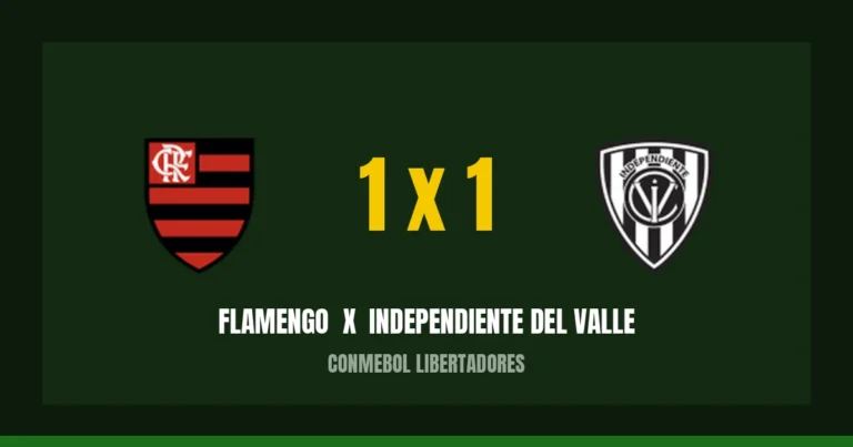 Flamengo 1 x 1 Independiente del Valle