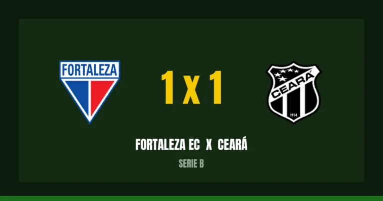 Fortaleza EC 1 x 1 Ceará