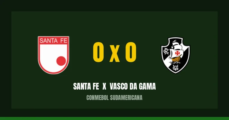 Santa Fe 0 x 0 Vasco da Gama